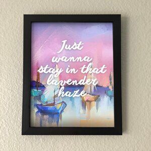 New Framed Taylor Swift Quote Wall Art — Eras Tour Decor — (New Frame Included)